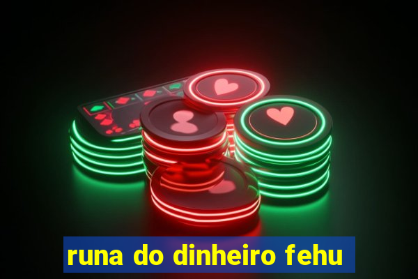 runa do dinheiro fehu